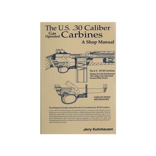 US 30 CALIBER M1 CARBINE SHOP MANUAL - 