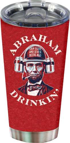 RIVERS EDGE 20OZ TUMBLER W/LID ABRAHAM DRINKIN' RED/SS - 